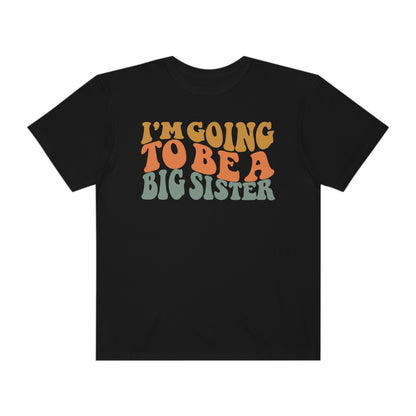 I'm Going to be a Big Sister Tshirt