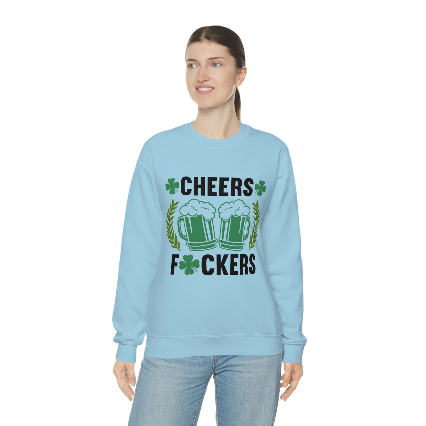 Cheers Fuckers Funny St. Patrick's Day Crewneck Sweatshirt