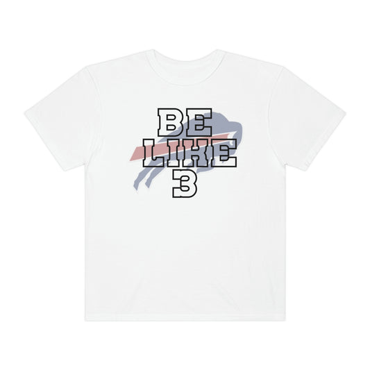 Be Like #3 Black Outline Damar Hamlin Support Buffalo Bills Logo Unisex Garment-Dyed T-shirt