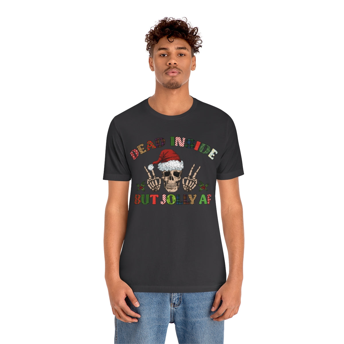 Dead but Jolly AF Skeleton Spooky Christmas Tshirt